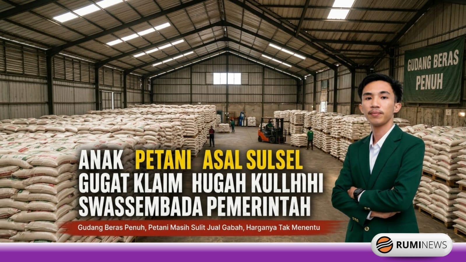 Gudang Beras Penuh, Anak Petani Asal Sulsel Gugat Klaim Swasembada Pemerintah