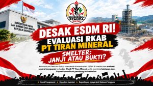 SMELTER Terhenti, Investor Mundur, Kendala Air dan Persoalan Lahan: Konsorsium Pemuda Sultra Desak ESDM Bekukan RKAB PT Tiran Indonesia